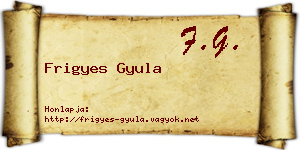 Frigyes Gyula névjegykártya